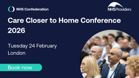 Care Closer to Home Conference  2026 in London on Tuesday 24 February - book now