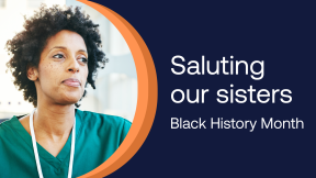 A photograph of a surgeon with the text "Saluting our sisters, Black History Month".