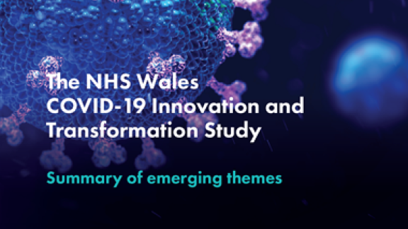 The NHS Wales Covid-19 Innovation and Transformation Study