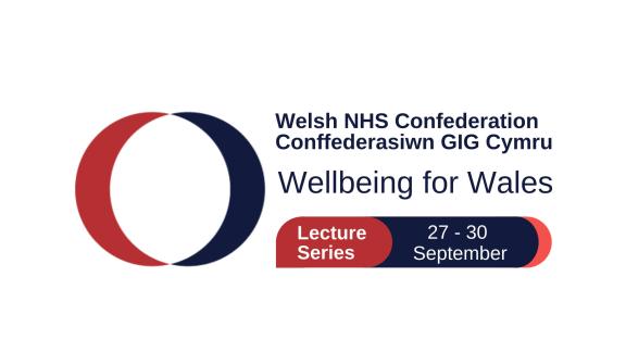 Welsh NHS Confederation: Wellbeing for Wales 2021 Lecture Series logo