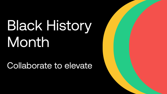 Black History Month - Collaborate to elavate