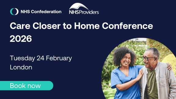 Care Closer to Home Conference  2026 in London on Tuesday 24 February - book now